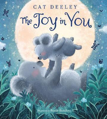 The Joy in You(English, Board book, Deeley Cat)