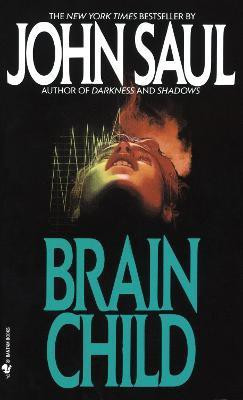 Brain Child(English, Paperback, Saul John)