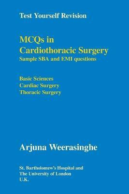 MCQs in Cardiothoracic Surgery(English, Paperback, St. Bartholomew's Hospital (London, England) Arjuna)