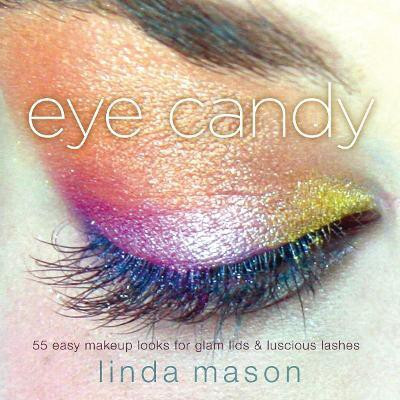 Eye Candy(English, Paperback, Mason Linda)