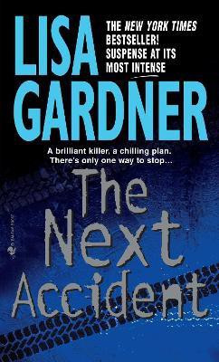 The Next Accident(English, Paperback, Gardner Lisa)