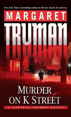 Murder on K Street(English, Paperback, Truman Margaret)