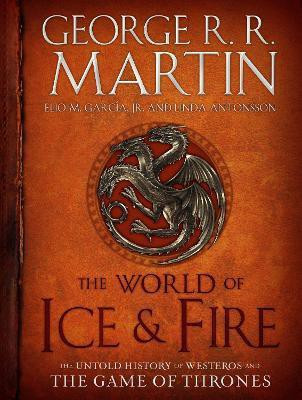 The World of Ice & Fire(English, Hardcover, Martin George R. R. Jr)