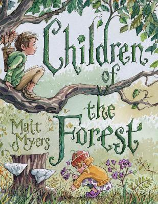 Children of the Forest(English, Hardcover, Myers Matt)