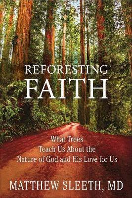 Reforesting Faith(English, Paperback, Sleeth Matthew)
