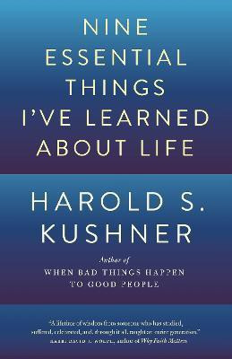 Nine Essential Things I've Learned About Life(English, Paperback, Kushner Harold S.)