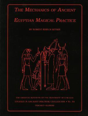 The Mechanics of Ancient Egyptian Magical Practice(English, Paperback, Ritner Robert K.)