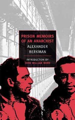 Prison Memoirs Of An Anarchist(English, Paperback, Berkman Alexander)