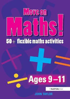 Move On Maths Ages 9-11(English, Paperback, Taylor John)