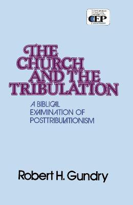 Church and the Tribulation(English, Paperback, Gundry Robert H.)