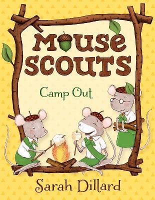 Mouse Scouts: Camp Out(English, Paperback, Dillard Sarah)