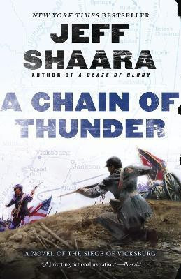 A Chain of Thunder(English, Paperback, Shaara Jeff)