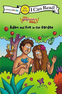 The Beginner's Bible Adam and Eve in the Garden(English, Paperback, The Beginner's Bible)