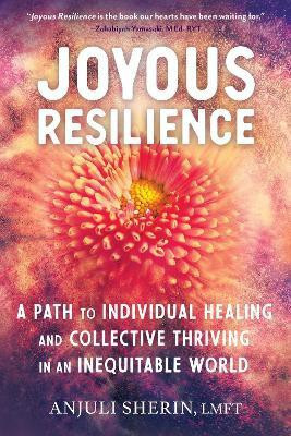 Joyous Resilience(English, Paperback, Sherin Anjuli)