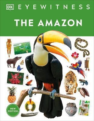 Eyewitness The Amazon(English, Hardcover, DK)