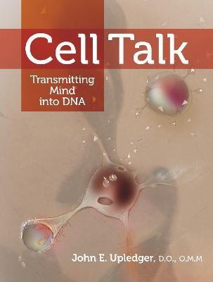 Cell Talk(English, Paperback, Upledger John E.)