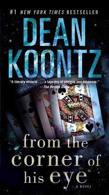 From the Corner of His Eye(English, Paperback, Koontz Dean)