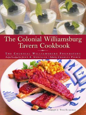 The Colonial Williamsburg Tavern Cookbook(English, Hardcover, Colonial Williamsburg Foundation John)