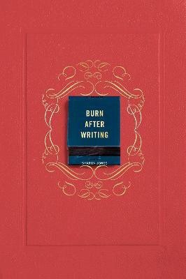 Burn After Writing (Coral)(English, Paperback, Jones Sharon)