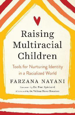 Raising Multiracial Children(English, Paperback, Nayani Farzana)