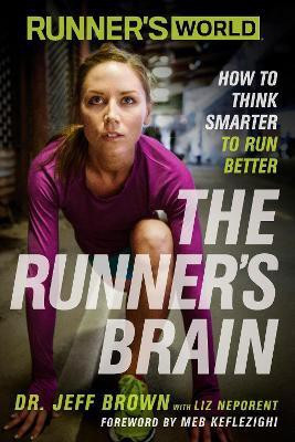 Runner's World The Runner's Brain(English, Paperback, Brown Jeff)