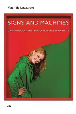 Signs and Machines(English, Paperback, Lazzarato Maurizio)