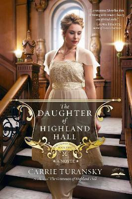 The Daughter of Highland Hall(English, Paperback, Turansky Carrie)