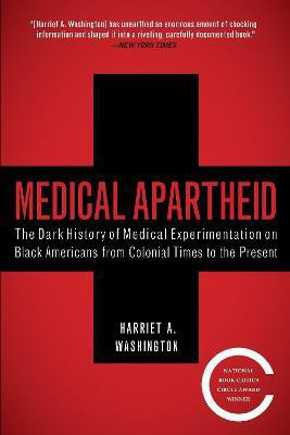 Medical Apartheid(English, Paperback, Washington Harriet A.)