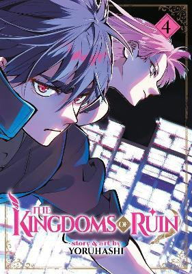 The Kingdoms of Ruin Vol. 4(English, Paperback, Yoruhashi)