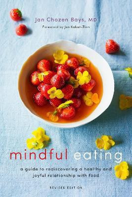 Mindful Eating(English, Paperback, Bays Jan Chozen)