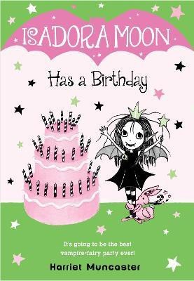 Isadora Moon Has a Birthday(English, Paperback, Muncaster Harriet)