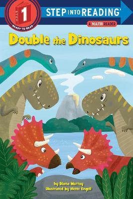 Double the Dinosaurs: A Math Reader(English, Paperback, Murray Diana)