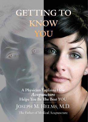 Getting to Know You(English, Hardcover, Helms Joseph M.D.)