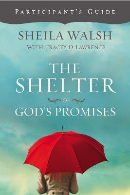 The Shelter of God's Promises Participant's Guide(English, Paperback, Walsh Sheila)