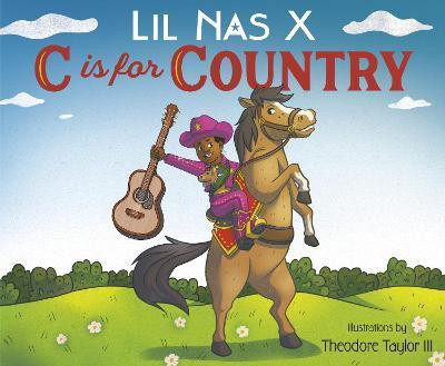 C Is for Country(English, Hardcover, Lil Nas X)