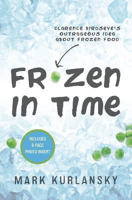 Frozen in Time (Adapted for Young Readers)(English, Paperback, Kurlansky Mark)