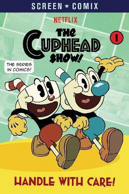 Handle with Care! (The Cuphead Show!)(English, Paperback, Random House)