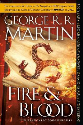 Fire & Blood(English, Paperback, Martin George R. R.)