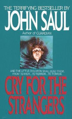 Cry for the Strangers(English, Paperback, Saul John)