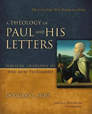 A Theology of Paul and His Letters(English, Hardcover, Moo Douglas J.)