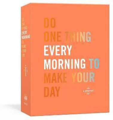 Do One Thing Every Morning to Make Your Day(English, Diary, Rogge Robie)