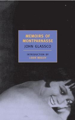 Memoirs Of Montparnasse(English, Paperback, Glassco John)