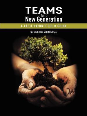 Teams for a New Generation(English, Paperback, Robinson Greg)