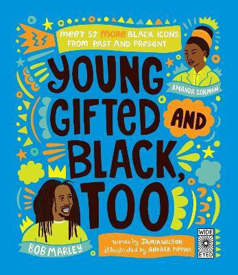 Young, Gifted and Black Too(English, Hardcover, Wilson Jamia)