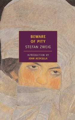 Beware of Pity(English, Paperback, Zweig Stefan)