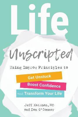 Life Unscripted(English, Paperback, Katzman Jeff)