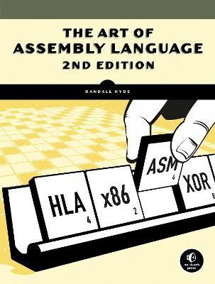 The Art Of Assembly Language, 2nd Edition(English, Paperback, Hyde Randall)