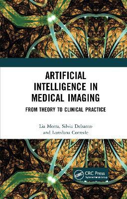 Artificial Intelligence in Medical Imaging(English, Paperback, Morra Lia)