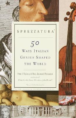 Sprezzatura  - 50 Ways Italian Genius Shaped the World(English, Paperback, D'Epiro Peter)