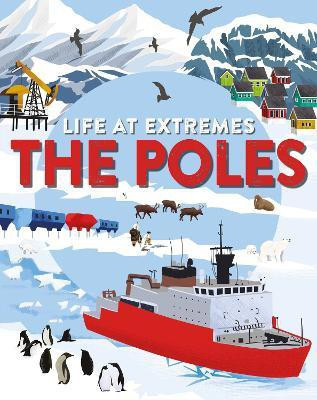 Life at Extremes: The Poles(English, Paperback, Bloggs Josy)